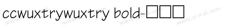 ccwuxtrywuxtry bold字体转换